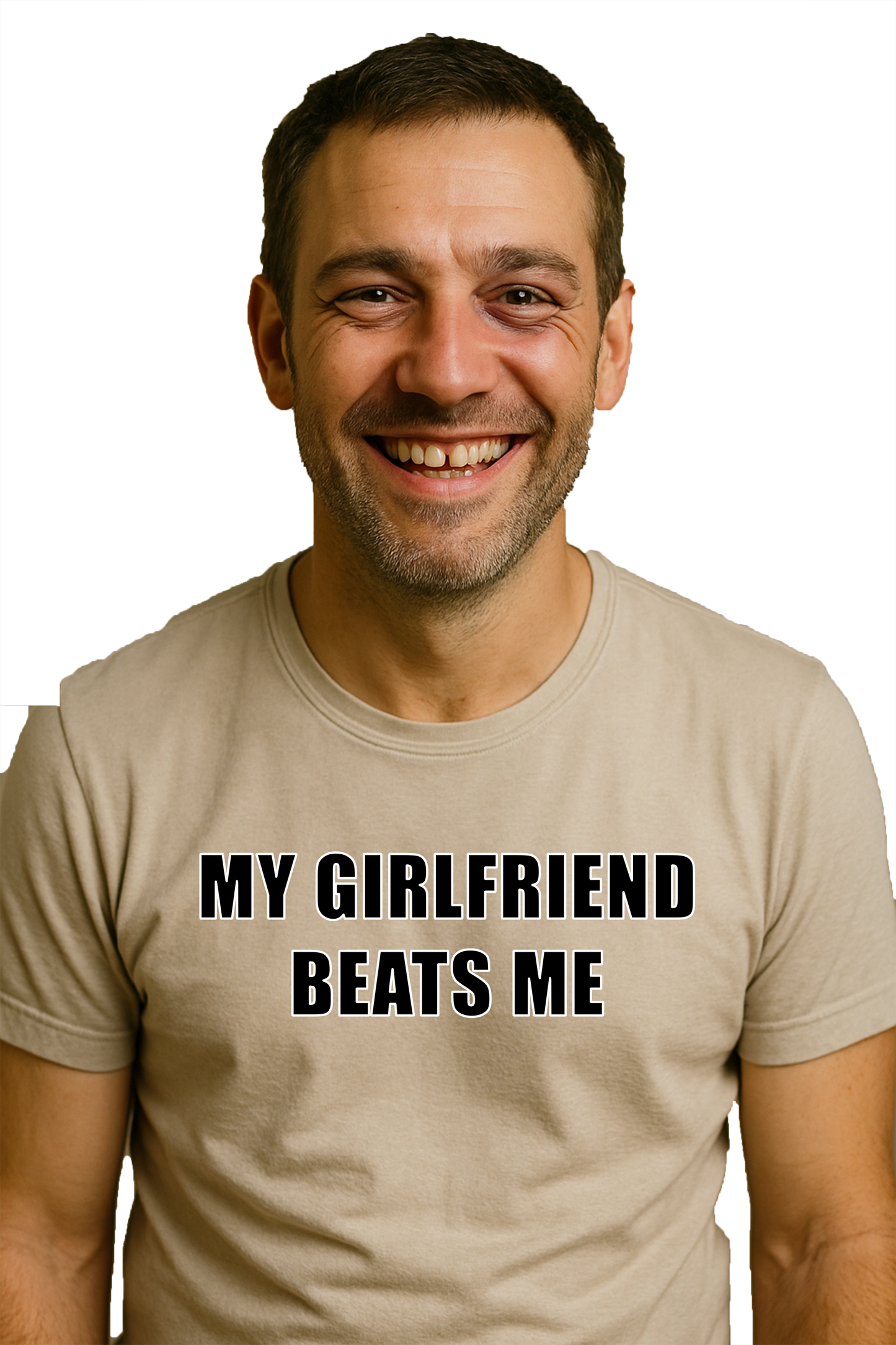 My Girlfriend Beats Me Tee