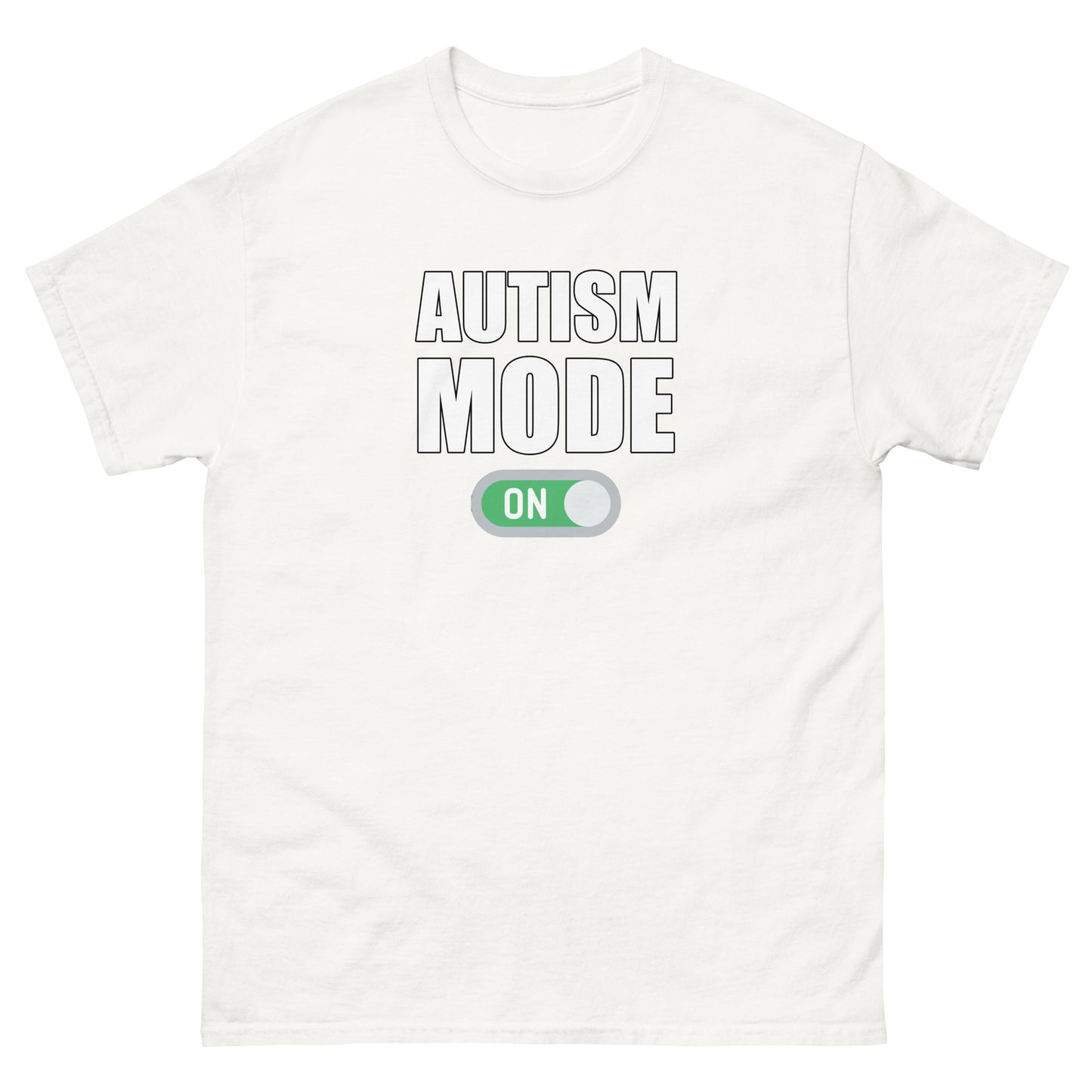 Autism Mode On Tee