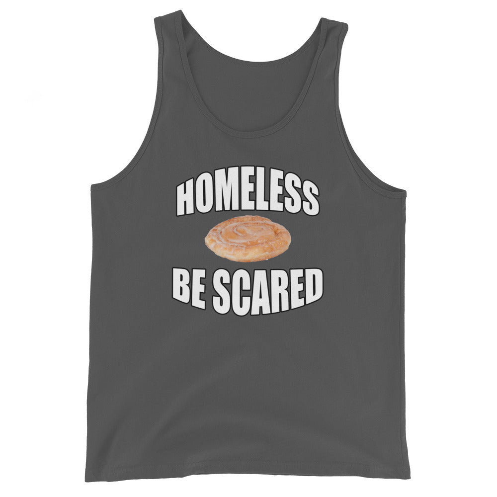 Homeless Be Scared Tank