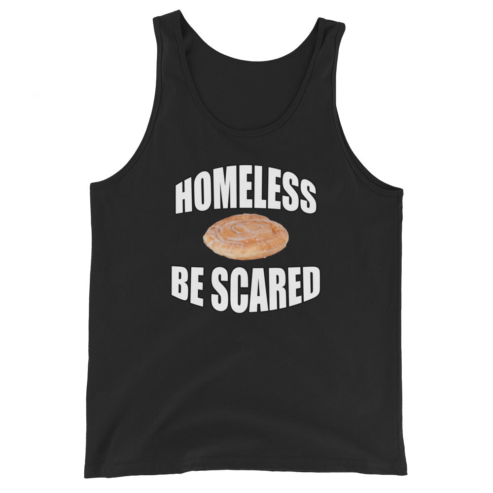 Homeless Be Scared Tank