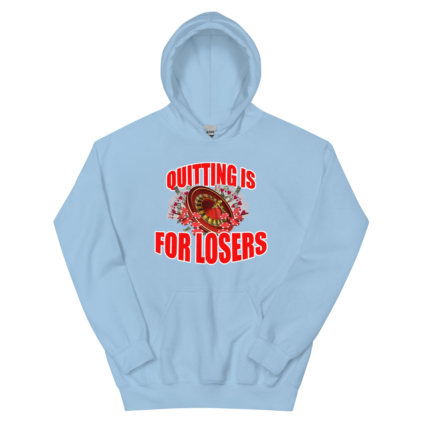 Quitting Is For Losers Hoodie