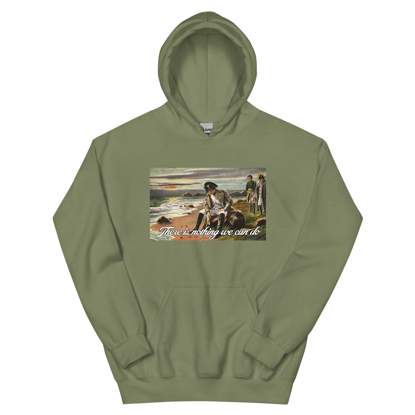 There Is Nothing We Can Do Hoodie