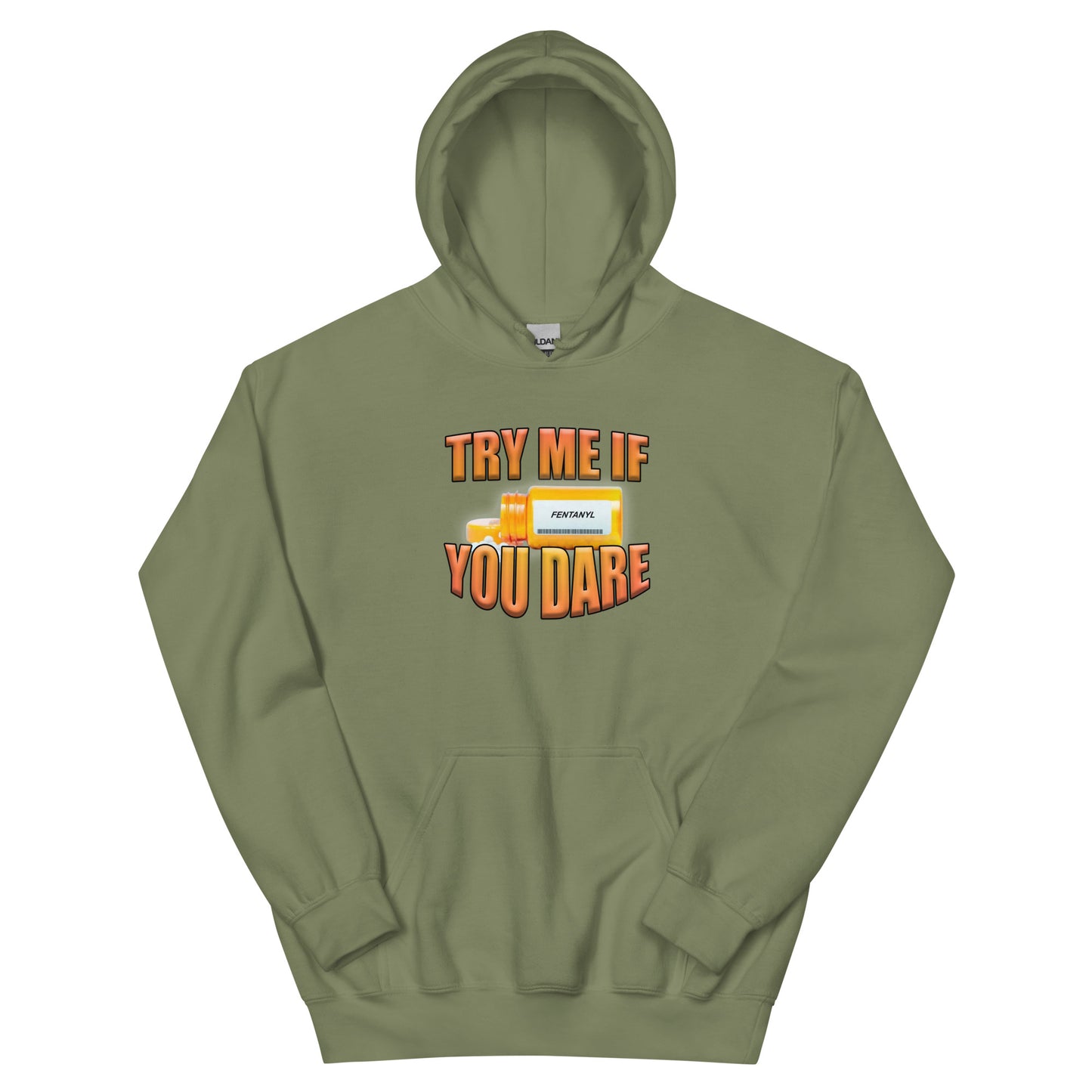 Bluza z kapturem „Wypróbuj mnie, jeśli się odważysz” (Fentanyl).