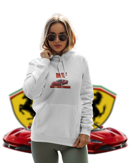 Man I Love Ferrari Hoodie