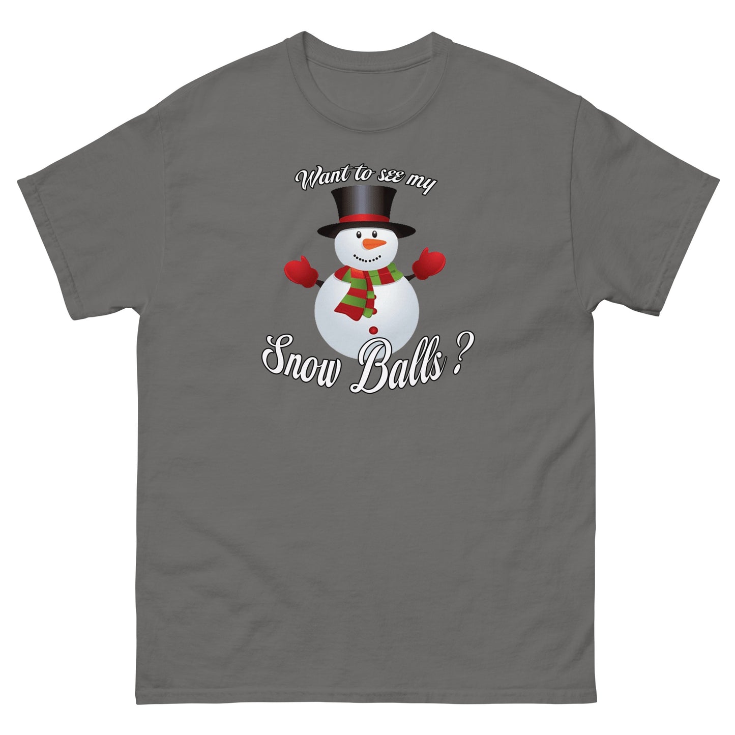 Want To See My Snow Balls Tee