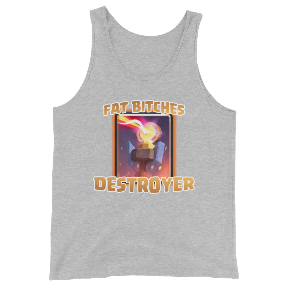 Fat Bitches Destroyer Tank