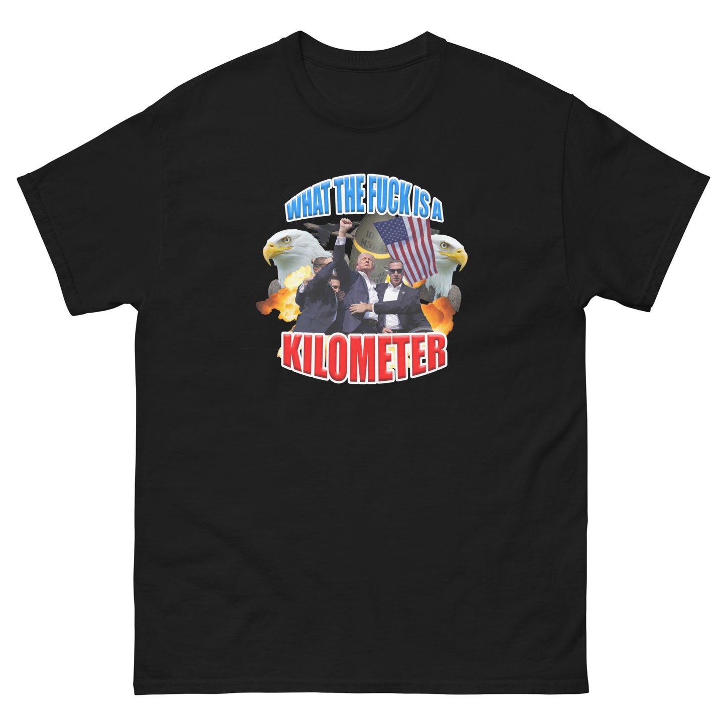 WTF Is A Kilometer Trump Edition Tee