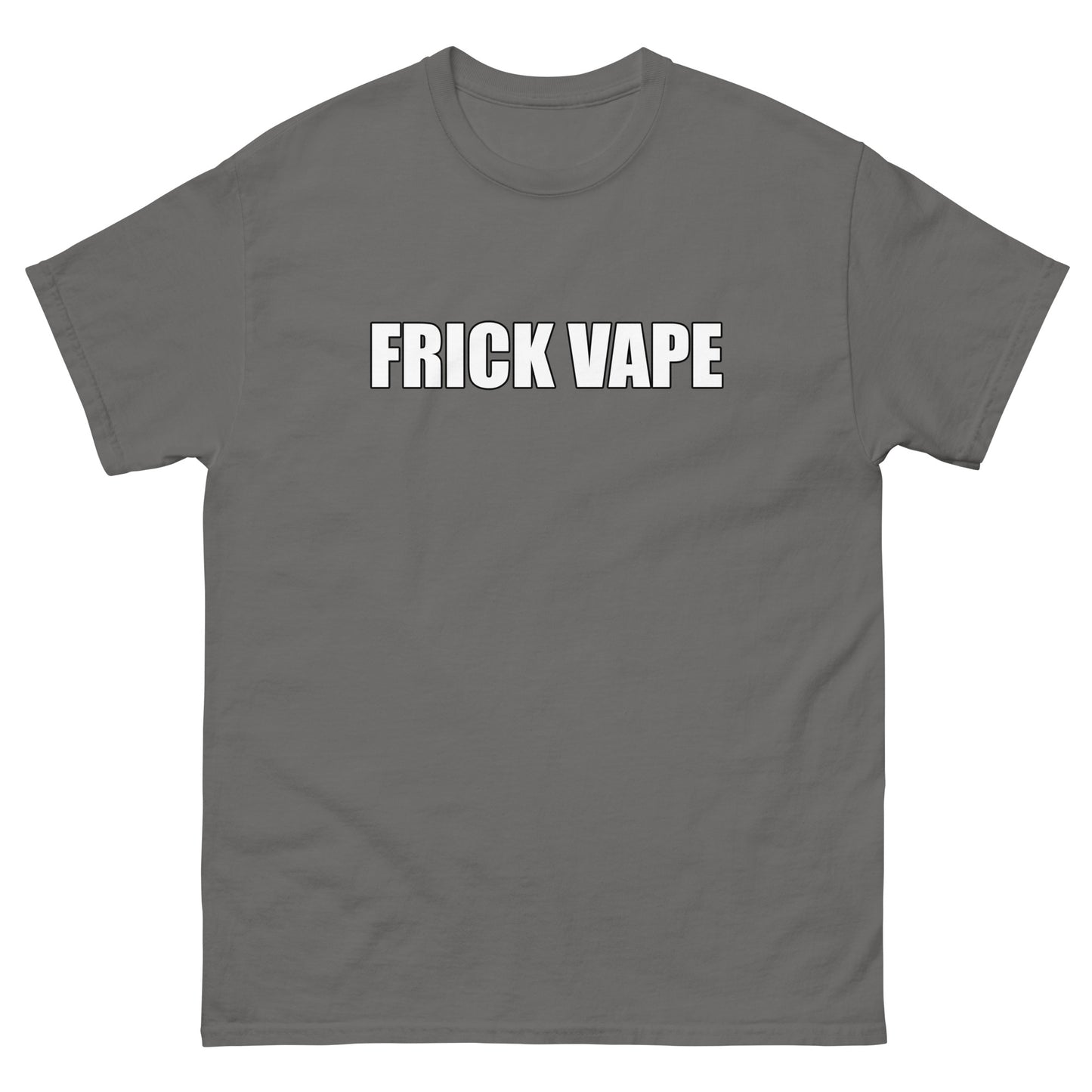 Frick Vape Tee