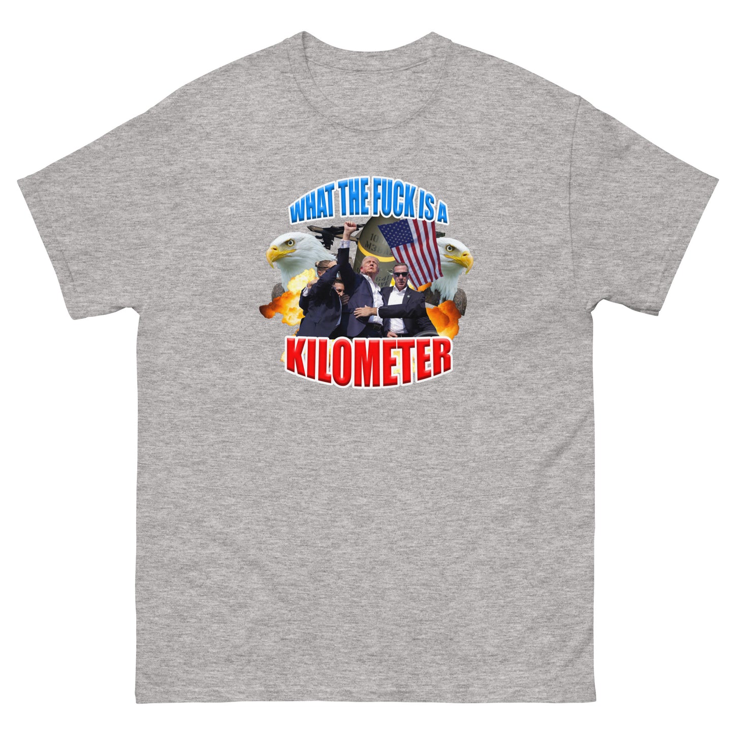 WTF Is A Kilometer Trump Edition Tee