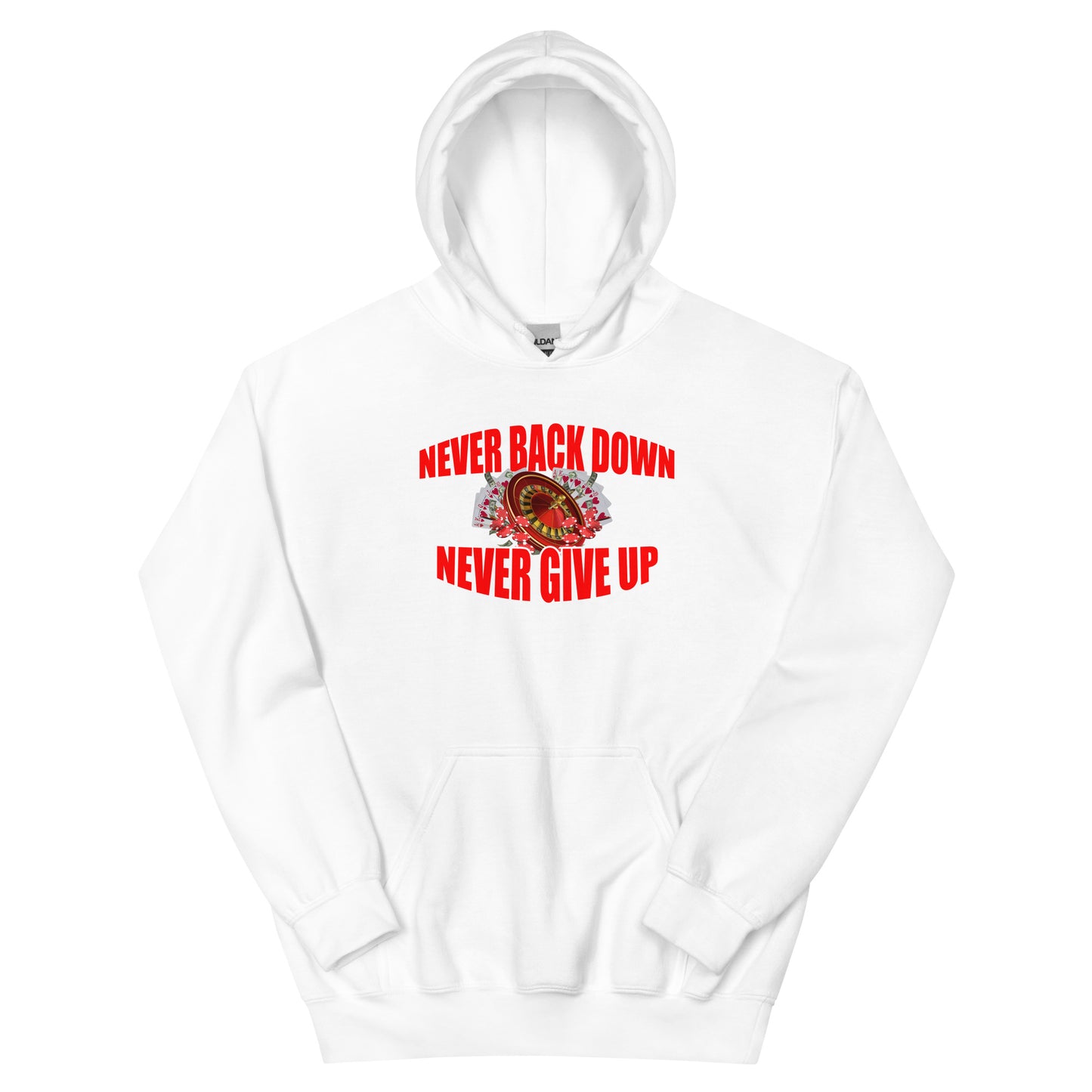 Never Backdown Never Give Up Gambling Hoodie